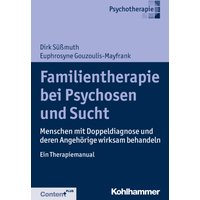 Familientherapie bei Psychose und Sucht