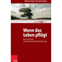 Wenn das Leben pflügt
