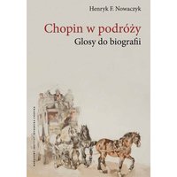 Chopin w podróży. Glosy do biografii