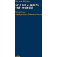 Orte des Glaubens - loci theologici