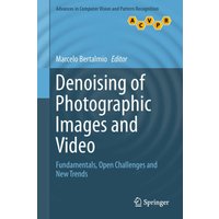Denoising of Photographic Images and Video