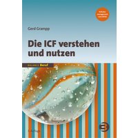 Die ICF verstehen und nutzen