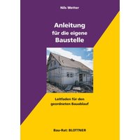 Anleitung für die eigene Baustelle