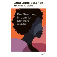 Der Sommer, in dem ich Schwarz wurde