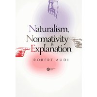 Naturalism, Normativity and Explanation