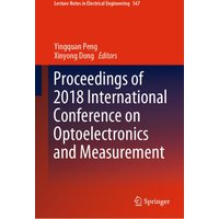 Proceedings of 2018 International Conference on Optoelectronics and Measurement