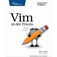Vim in der Praxis - blitzschnell Text editieren