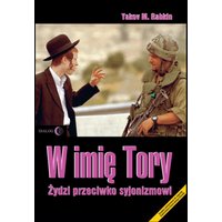 W imię Tory. Żydzi przeciwko syjonizmowi