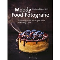Moody Food-Fotografie