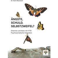 Ängste, Schuld, Selbstzweifel?