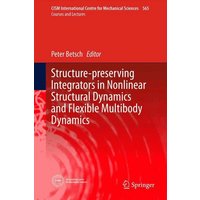 Structure-preserving Integrators in Nonlinear Structural Dynamics and Flexible Multibody Dynamics
