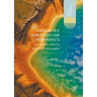 Global Climate Change Policy and Carbon Markets
