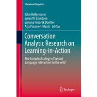 Conversation Analytic Research on Learning-in-Action