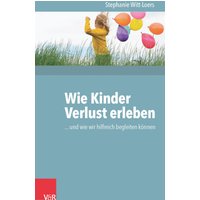 Wie Kinder Verlust erleben