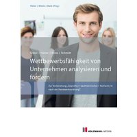 Wettbewerbsfähigkeit von Unternehmen analysieren und fördern