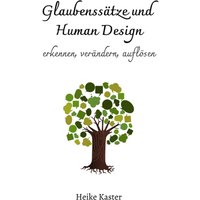 Glaubenssätze und Human Design