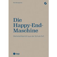 Die Happy-End-Maschine (E-Book)