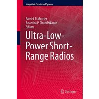 Ultra-Low-Power Short-Range Radios