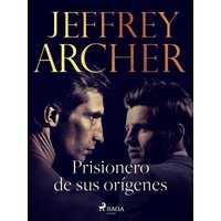 Prisionero de sus orígenes