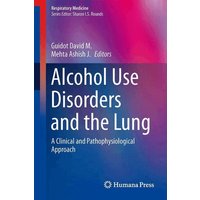 Alcohol Use Disorders and the Lung