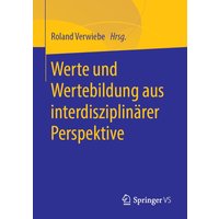 Werte und Wertebildung aus interdisziplinärer Perspektive
