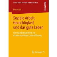 Soziale Arbeit, Gerechtigkeit und das gute Leben