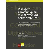 Managers, communiquez mieux avec vos collaborateurs