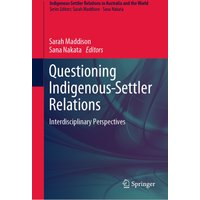 Questioning Indigenous-Settler Relations