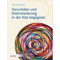 Vorurteilen und Diskriminierung in der Kita begegnen