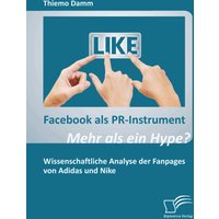 Facebook als PR-Instrument: Mehr als ein Hype?