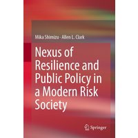 Nexus of Resilience and Public Policy in a Modern Risk Society