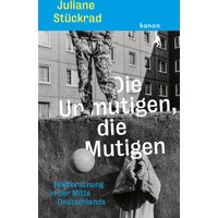 Die Unmutigen, die Mutigen