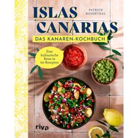 Islas Canarias: Das Kanaren-Kochbuch