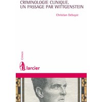 La criminologie clinique, un passage par Wittgenstein