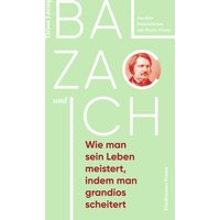 Balzac und ich