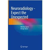 Neuroradiology - Expect the Unexpected