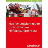 Hubrettungsfahrzeuge im technischen Hilfeleistungseinsatz
