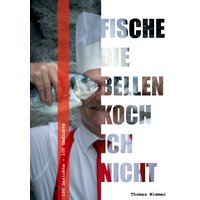 Fische die bellen, koch ich nicht !