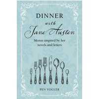 Dinner with Jane Austen