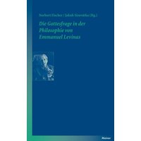 Die Gottesfrage in der Philosophie von Emmanuel Levinas