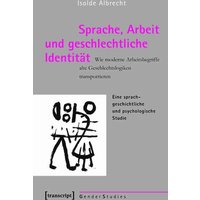 Sprache, Arbeit und geschlechtliche Identität
