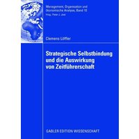 Strategische Selbstbindung und die Auswirkung von Zeitführerschaft
