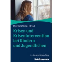 Krisen und Krisenintervention bei Kindern und Jugendlichen