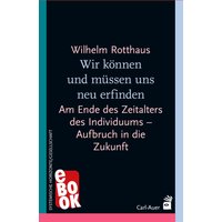 Wir können und müssen uns neu erfinden