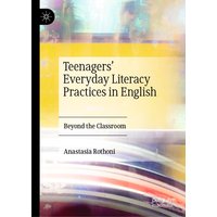 Teenagers’ Everyday Literacy Practices in English