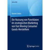 Die Nutzung von Paneldaten im strategischen Marketing von Fast Moving Consumer Goods-Herstellern