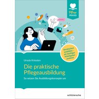 Die praktische Pflegeausbildung