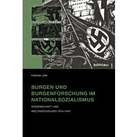 Burgen und Burgenforschung im Nationalsozialismus