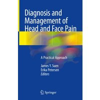 Diagnosis and Management of Head and Face Pain