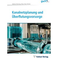 Kanalnetzplanung und Überflutungsvorsorge